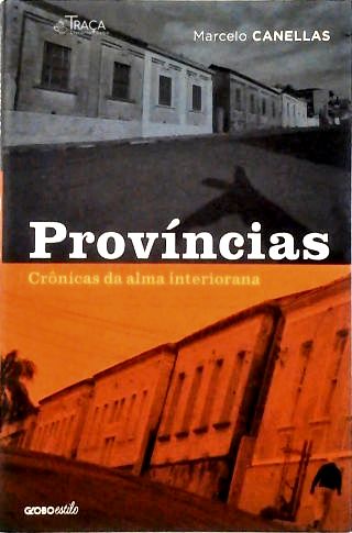 Províncias: Crônicas da Alma Interiorana