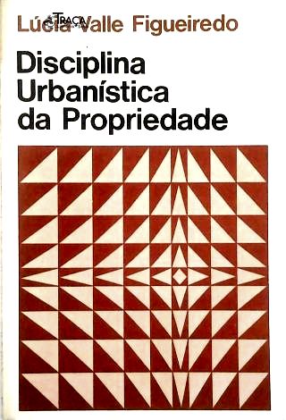 Disciplina Urbanística da Propriedade