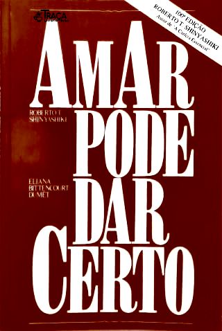 Amar Pode Dar Certo