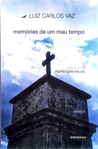 Memórias de Um Mau Tempo