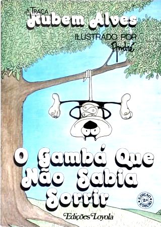 O Gambá Que Não Sabia Sorrir