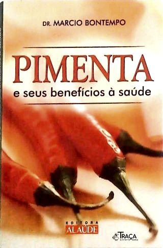 Pimenta e Seus Benefícios À Saúde