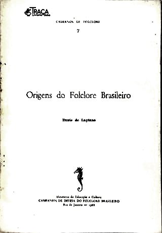Cadernos de Folclore: Origens do Folclore Brasileiro