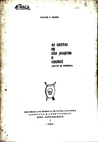 Grutas de São Joaquim e Urubicí (notas de Pesquisa)