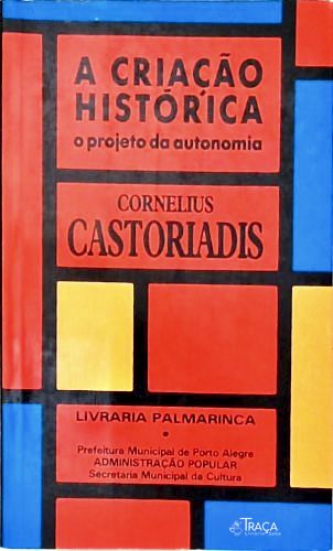 A Criação Histórica