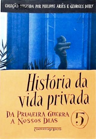 História da Vida Privada - Vol. 5