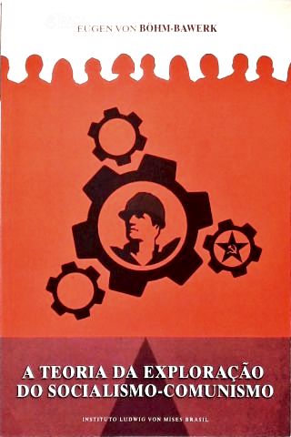 A Teoria da Exploração do Socialismo-comunismo