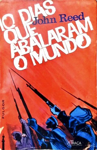10 Dias Que Abalaram o Mundo