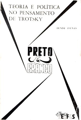 Teoria e Política No Pensamento de Trotsky