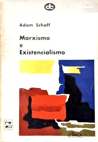 Marxismo e Existencialismo