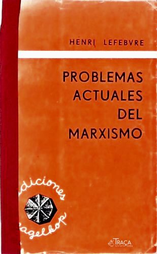 Problemas Actuales Del Marxismo