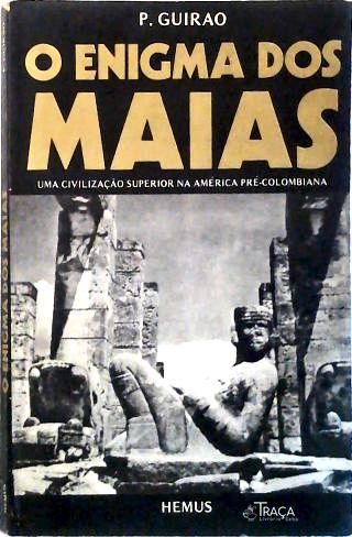 O Enigma dos Maias