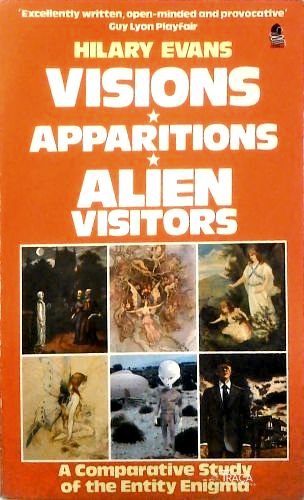 Visions - Apparitions - Alien Visitors