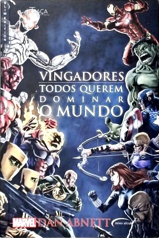 Vingadores - Todos Querem Dominar o Mundo