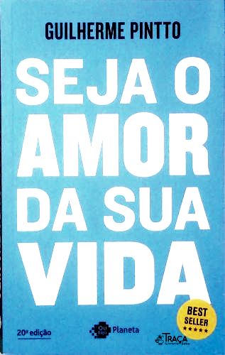 Seja o Amor da Sua Vida