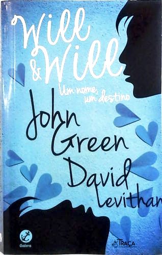 Will e Will - Um Nome, Um Destino