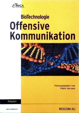 Biotechnologie - Offensive Kommunikation