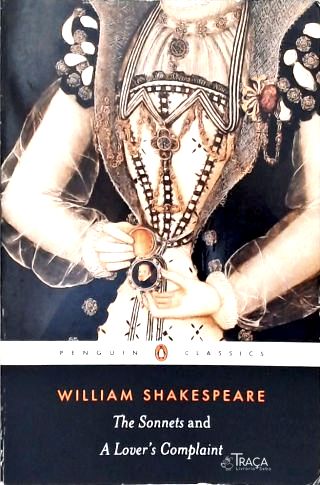 The Sonnets And a Lovers Complaint
