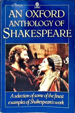 An Oxford Anthology Of Shakespeare