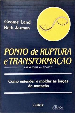 Ponto de Ruptura e Transformação