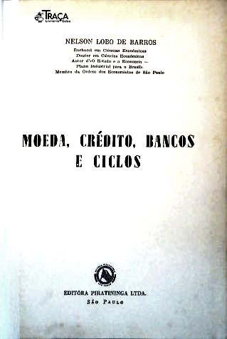 Moeda, Crédito, Bancos e Ciclos
