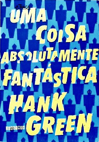 Uma Coisa Absolutamente Fantástica