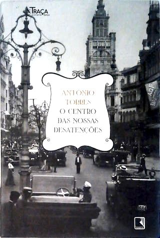 O Centro das Nossas Desatenções