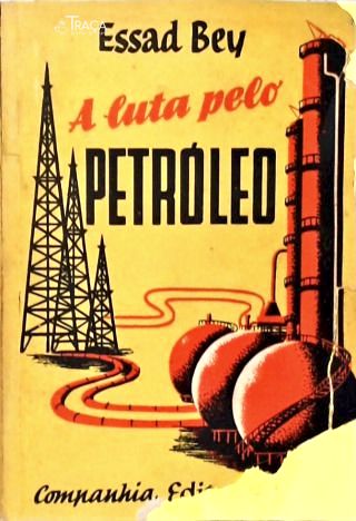 A Luta Pelo Petróleo