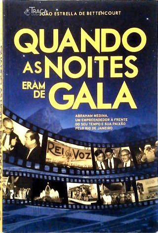 Quando as Noites Eram de Gala