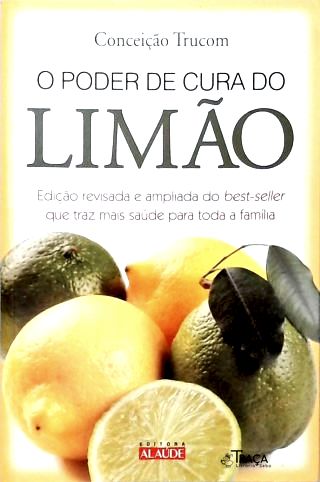 O Poder de Cura do Limão
