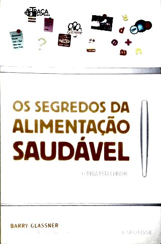Os Segredos da Alimentação Saudável