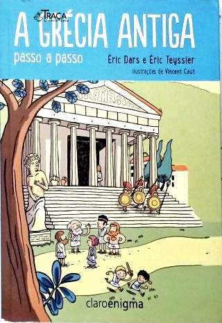 A Grécia Antiga Passo a Passo