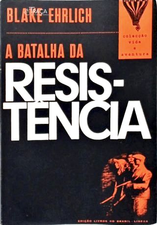 A Batalha da Resistência