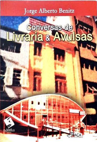 Conversas de Livraria e Avulsas