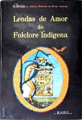 Lendas de Amor do Folclore Indígena