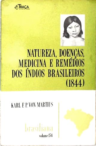 Natureza, Doenças, Medicina e Remédios dos Índios Brasileiros (1844)