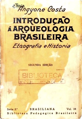 Introdução À Arqueologia Brasileira