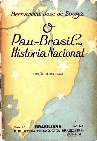 O Pau-brasil Na História Nacional