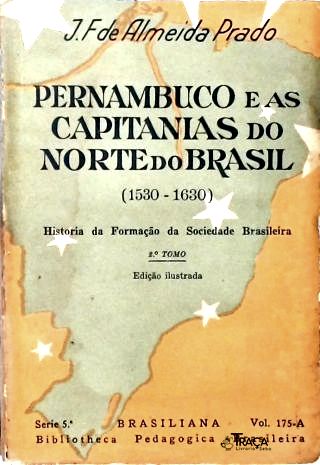 Pernambuco e as Capitanias do Norte do Brasil - Vol. 2