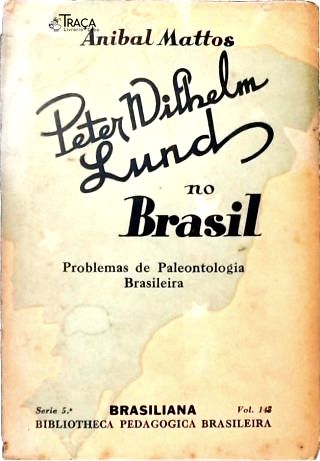 Peter Wilhelm Lund No Brasil