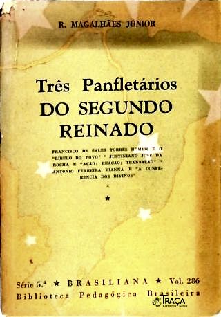 Três Panfletários do Segundo Reinado