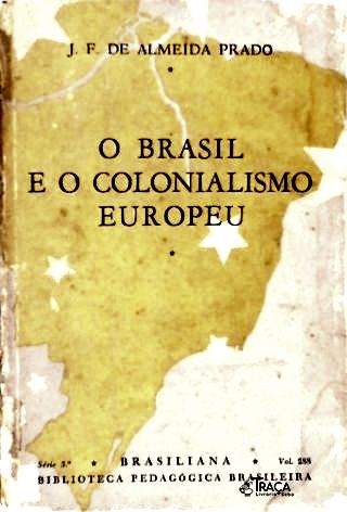 O Brasil e o Colonialismo Europeu