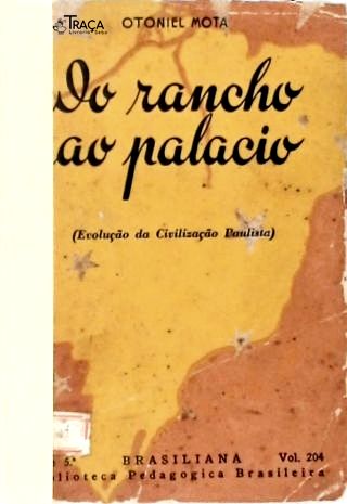 Do Rancho Ao Palácio (evolução da Civilização Paulista)