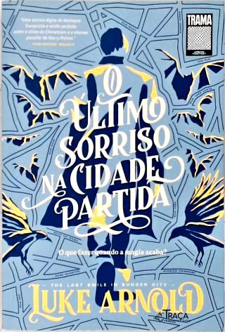 O Último Sorriso Na Cidade Partida