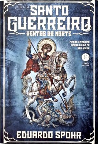 Santo Guerreiro: Ventos do Norte