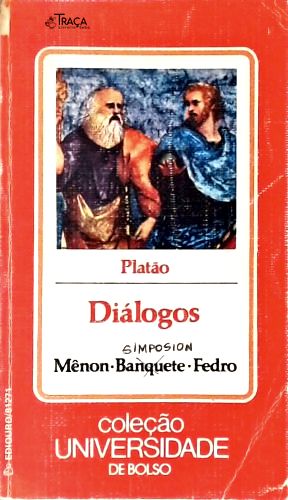 Diálogos: Mênon - Banquete - Fedro