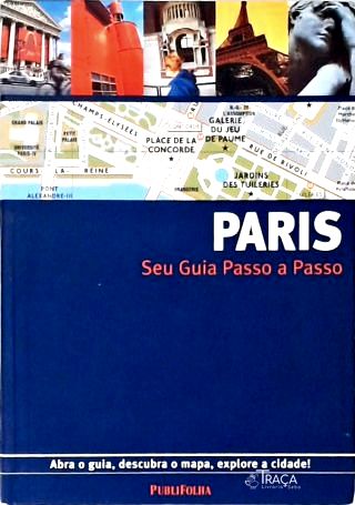Paris - Seu Guia Passo a Passo