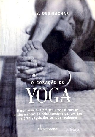 O Coração do Yoga