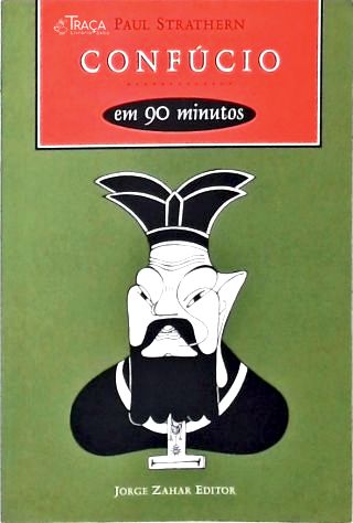 Confúcio em 90 Minutos