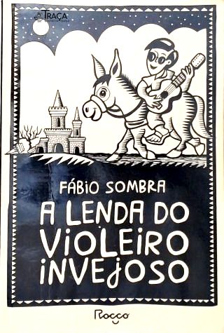 A Lenda do Violeiro Invejoso